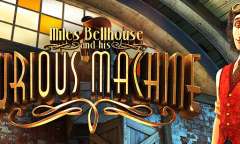 Play Miles Bellhouse and His Curious Machine