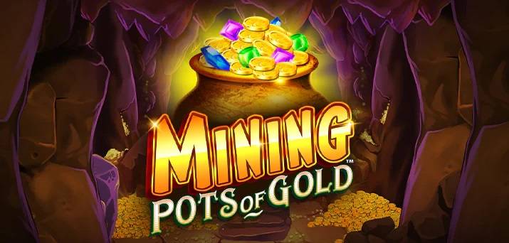 Mining Pots of Gold slot