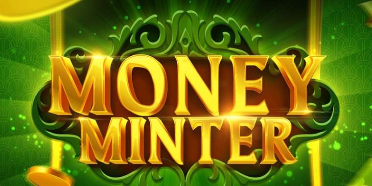 Play Money Minter slot CA