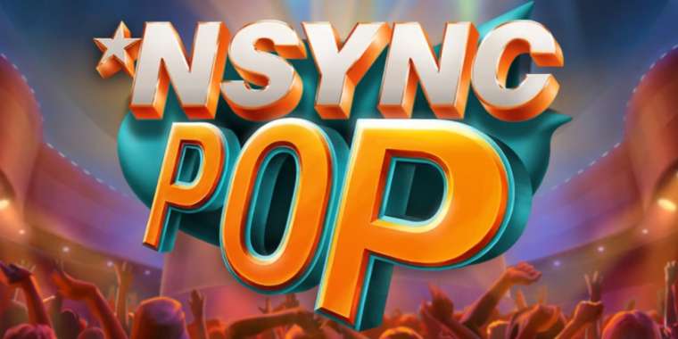 Play NSYNC Pop slot CA