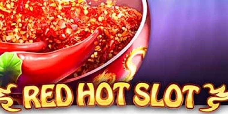 Play Red Hot Slot slot CA