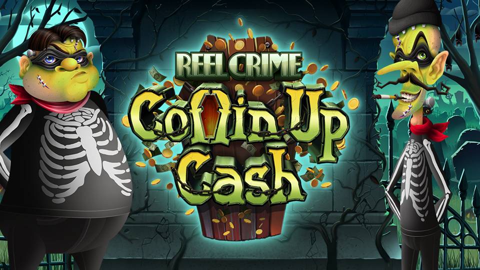 Reel Crime: Coffin Up Cash slot