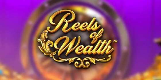 Reels of Wealth by Betsoft CA