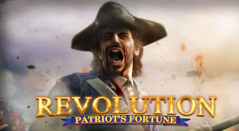 Play Revolution Patriot’s Fortune slot CA