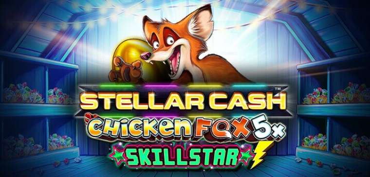 Play Stellar Cash Chicken Fox 5x Skillstar slot CA