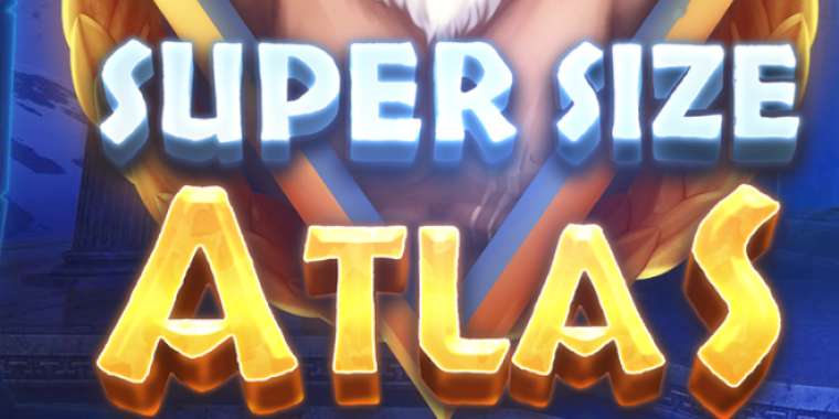 Play Super Size Atlas slot CA