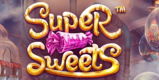 Super Sweets by Betsoft CA