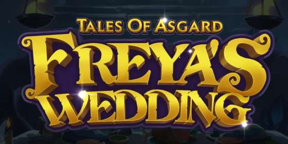 Tales of Asgard Freya's Wedding by Play’n GO CA
