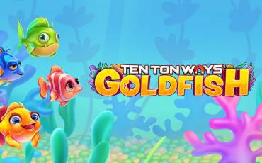 Ten Ton Ways Goldfish slot