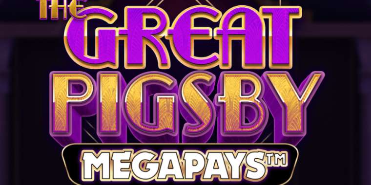 Play The Great Pigsby Megapays slot CA