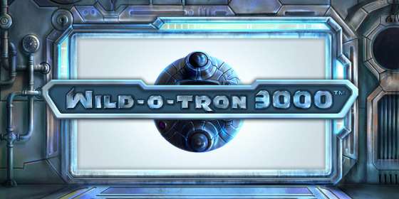 Wild-O-Tron 3000 by NetEnt CA