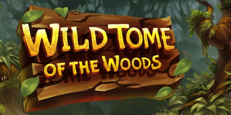 Play Wild Tome of the Woods slot CA